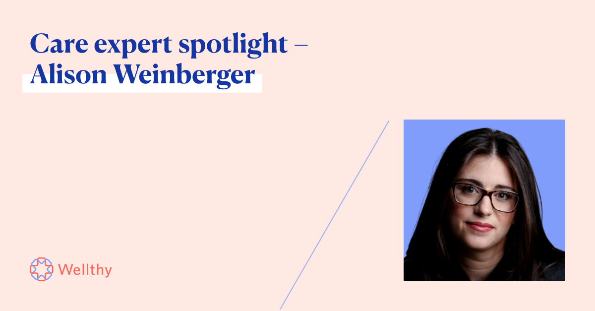 Care expert spotlight - Alison Weinberger
