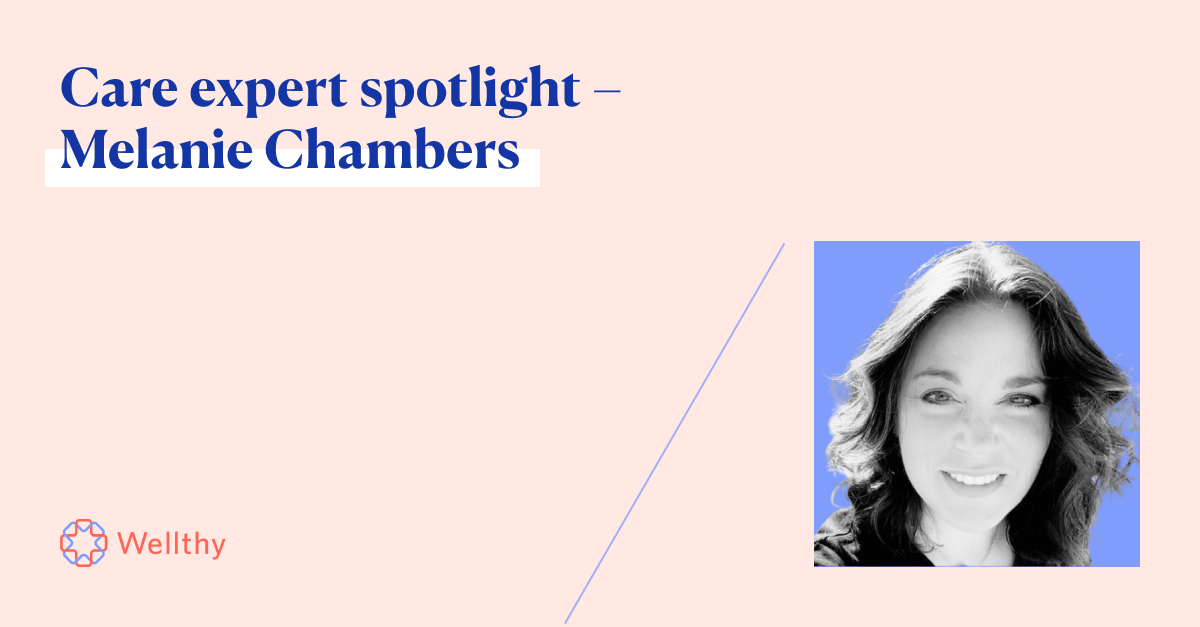 A professional photo of Melanie Chambers with the text 'Care expert spotlight - Melanie Chambers.'