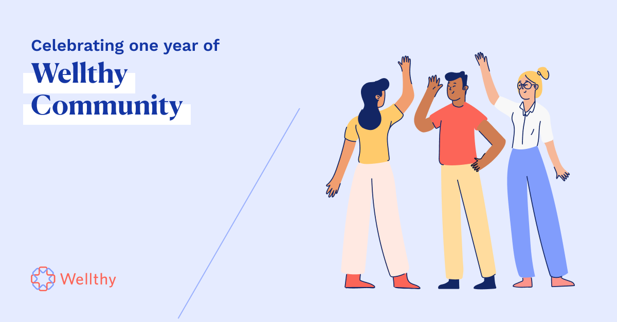 An illustration of three figures high-giving with the text 'Celebrating one year of Wellthy Community.'
